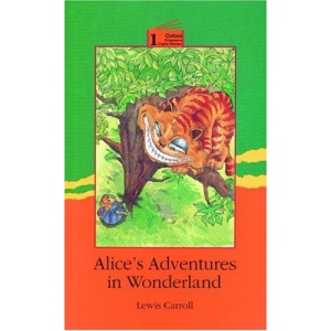 Alice's Adventures in Wonderland: 1400 Headwords (Oxford Progressive English Readers)