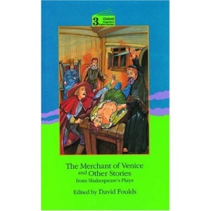The Merchant of Venice and Other Stories from Shakespeare's Plays: 3100 Headwords (Oxford Progressive English Readers)
