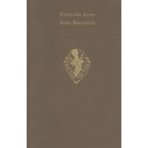 Forty-Six Lives translated from Boccaccio's De Claris Mulieribus by Henry Parker, Lord Morley (Early English Text Society Original Series)
