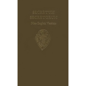 Secretum Secretorum vol I text: Nine English Versions: Texts Vol 1 (Early English Text Society Original Series)