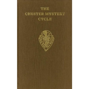 The Chester Mystery Cycle vol II: Commentary and Glossary Vol 2 (Early English Text Society Supplementary Series)