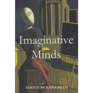 Imaginative Minds: Concepts, Controversies and Themes (Proceedings of the British Academy)