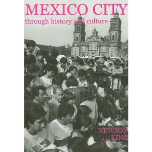 Mexico City through History and Culture (British Academy Occasional Papers)