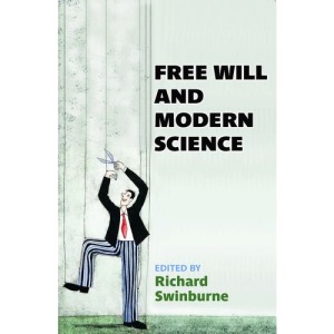 Free Will and Modern Science (British Academy Original Paperbacks)