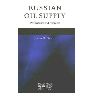 Russian Oil Supply: Performance and Prospects (Oxford Institute for Energy Studies)