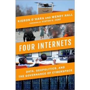 Four Internets: Data, Geopolitics, and the Governance of Cyberspace