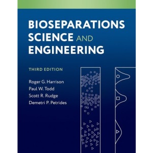 Bioseparations Science and Engineering (Topic...