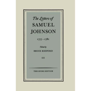 The Letters of Samuel Johnson: Volume III: 1777-1781