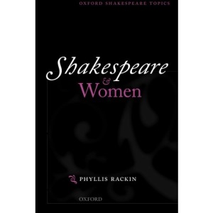 Shakespeare and Women (Oxford Shakespeare Topics)