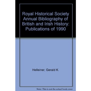 Bibliography of British and Irish History 1990 (Royal Historical Society annual bibliography of British & Irish history)