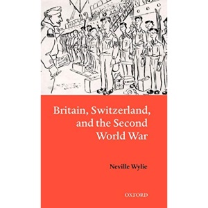 Britain, Switzerland, and the Second World War