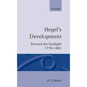 Hegel's Development: Towards the Sunlight