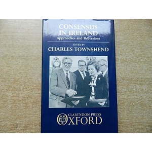 Consensus in Ireland: Approaches and Recessions