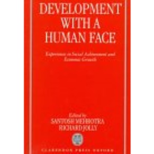 Development with a Human Face: Experiences in Social Achievement and Economic Growth