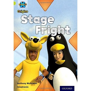 Project X Origins: Lime Book Band, Oxford Level 11: Masks and Disguises: Stage Fright