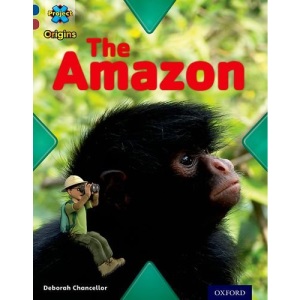 Project X Origins: Dark Blue Book Band, Oxford Level 15: Endangered: The Amazon