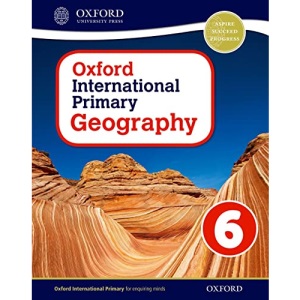 Oxford International Primary Geography: Student Book 6 (Oxford International Geography)