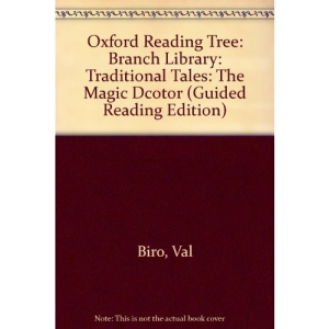 Oxford Reading Tree: Branch Library: Traditional Tales: The Magic Dcotor (Guided Reading Edition)