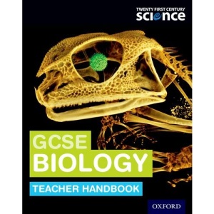 Twenty First Century Science: GCSE Biology Teacher Handbook (Twenty First Century Science Third Edition)