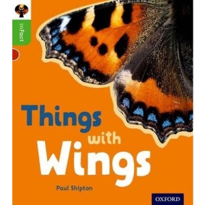 Oxford Reading Tree inFact: Oxford Level 2: Things with Wings