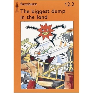 fuzzbuzz: Level 2A Storybooks: Biggest Dump in the Land: A Remedial Reading Scheme: Storybook Level 2A
