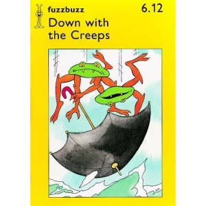 fuzzbuzz: Level 1B Storybooks: Down with the Creeps: A Remedial Reading Scheme: Storybook Level 1B