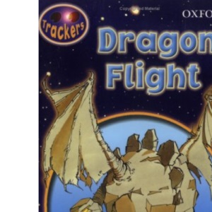Trackers: Level 6: Fiction: Dragon Flight: Fiction Level 6