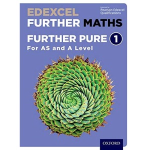 Edexcel Further Maths: Further Pure 1 Student Book (AS and A Level)