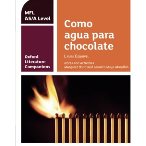 OLC COMO AGUA PARA CHOCOLATE: Get Revision with Results (Oxford Literature Companions)