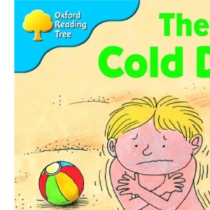 Oxford Reading Tree: Stage 3: More Storybooks: The Cold Day