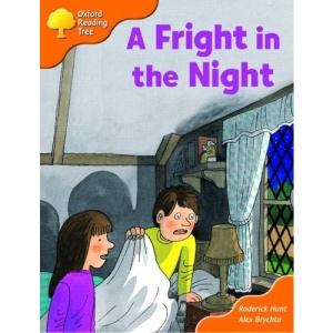 Oxford Reading Tree: Stage 6: More Storybooks: A Fright in the Night