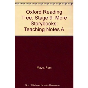Oxford Reading Tree: Stage 9: More Storybooks: Teaching Notes A