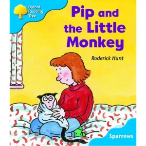 Oxford Reading Tree: Stage 3: Sparrows: Pip and the Little Monkey