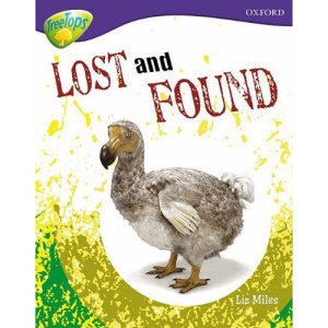 Oxford Reading Tree: Stage 11A: TreeTops More Non-Fiction: Lost and Found (Treetops Non Fiction)