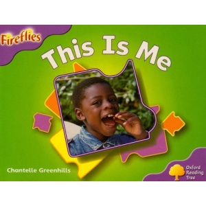 Oxford Reading Tree: Stage 1+: Fireflies: This Is Me (Ort Stage 1 Fireflies)