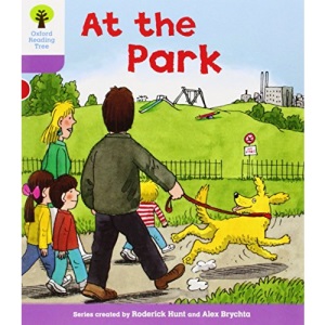 Oxford Reading Tree: Stage 1+: Patterned Stories: At the Park (Ort Patterned Stories)