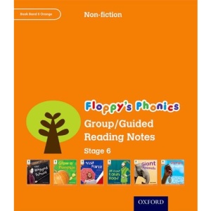 Oxford Reading Tree: Stage 6: Floppy's Phonics Non-Fiction: Group/Guided Reading Notes
