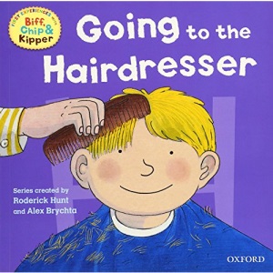 Oxford Reading Tree: Read With Biff, Chip & Kipper First Experiences Going to the Hairdresser