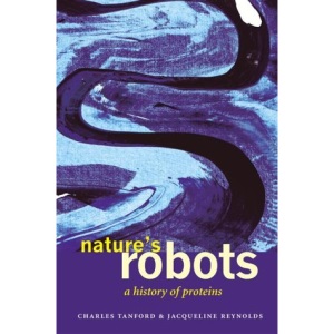 Nature's Robots: A History of Proteins