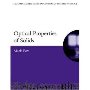 Optical Properties of Solids (Oxford Master Series in Condensed Matter Physics  3)