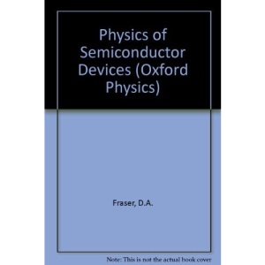 Physics of Semiconductor Devices (Oxford Physics)