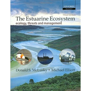 The Estuarine Ecosystem: Ecology, Threats and Management (Oxford Biology) (3rd Edition)