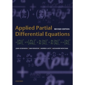 Applied Partial Differential Equations (Oxford Texts in Applied and Engineering Mathematics)
