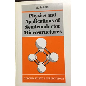 Physics and Applications of Semiconductor Microstructures: 1 (Semiconductor Science & Technology S.)