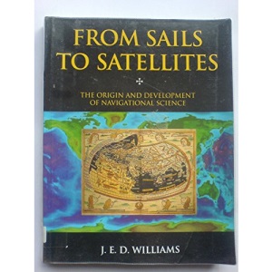 From Sails to Satellites: Origin and Development of Navigational Science