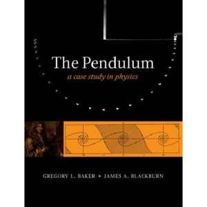 The Pendulum: A Case Study in Physics