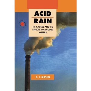 Acid Rain: Its Causes and Its Effects on Inland Waters (Science, Technology & Society)