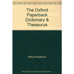 The Oxford Paperback Dictionary & Thesaurus