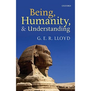 Being, Humanity, and Understanding: Studies in Ancient and Modern Societies