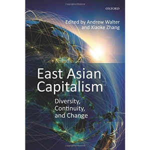 East Asian Capitalism: Diversity, Continuity, And Change